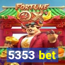 5353 bet